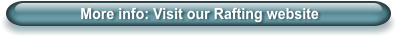More info: Visit our Rafting website