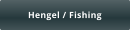 Hengel / Fishing