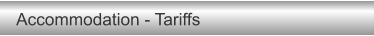 Accommodation - Tariffs
